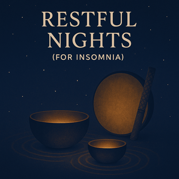 Restful Nights (For Insomnia)